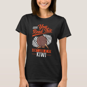 T-shirt Quand vous lisez ceci Ne regardez pas mon oiseau K