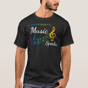 T-shirt Quand Words Fail Music Parle Great Music Cote Mus