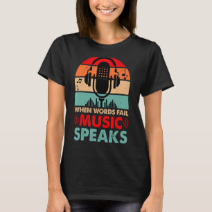 T-shirt Quand Words Fail Music Parle Vintage Microphone Dj