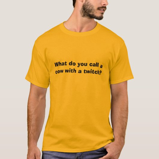 T-shirt Qu'appelez-vous une vache avec un tic ? (Devant)