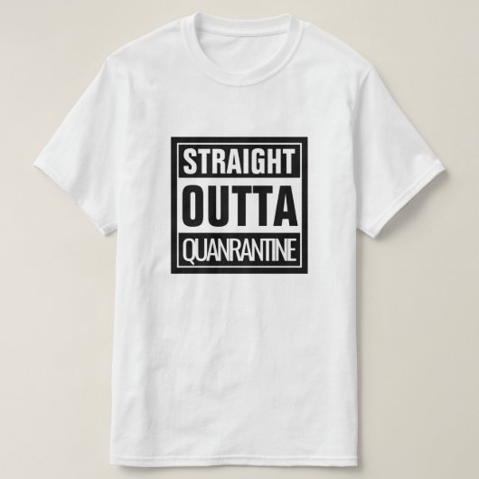 T-shirt Quarantaine Straight Outta (Design devant)