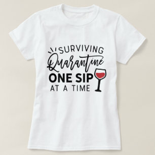 T-shirt Quarantaine Survivante Un Sip À La Fois Vin Amusa