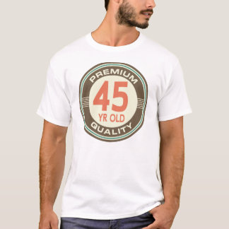 T-shirt quarante-cinquième Cru drôle d'anniversaire 45 ans