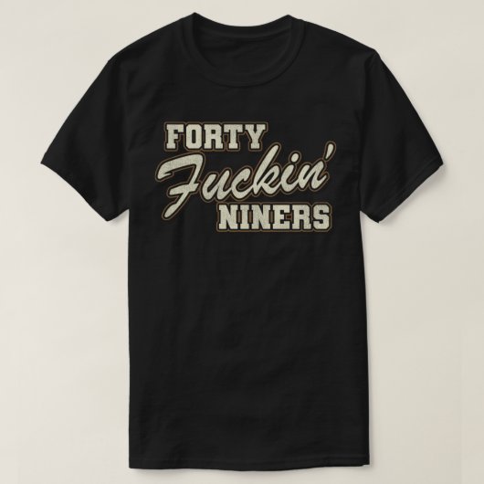 T-shirt Quarante Fckin Niners (Design devant)