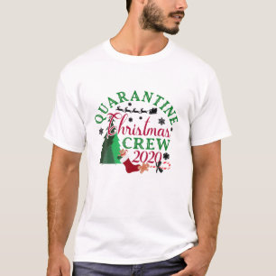 T-shirt Quarantine Christmas Crew 2020 Père Noël Family Ho