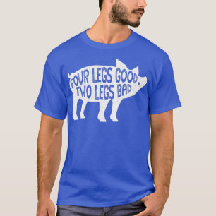 T-shirt Quatre Jambes Bon Deux Jambes Mauvais Livre Pig Ré