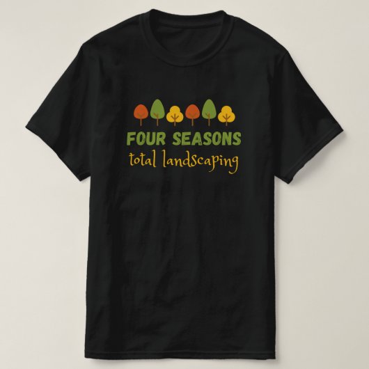 T-shirt Quatre saisons Total LandScaping (Design devant)