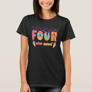 T-shirt Quatre toujours doux 4e anniversaire Quatrième fêt