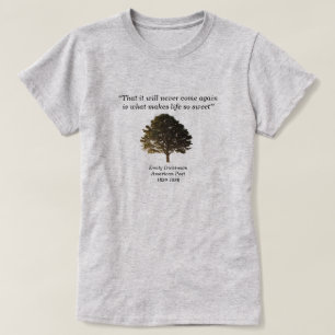 T-shirt Que ça ne reviendra plus jamais, Emily Dickinson