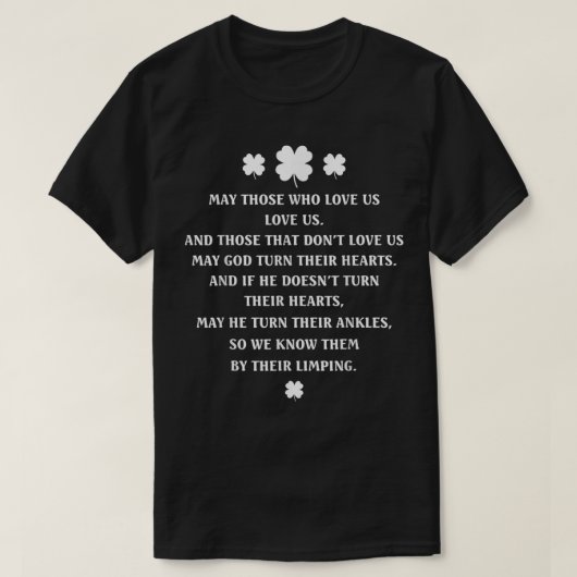 T-shirt Que Ceux Qui Nous Aiment Nous Aiment, Irlandais, B (Design devant)
