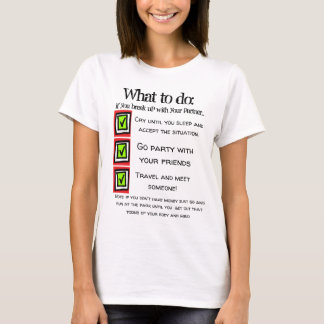 T-shirt que faire si vous rompez avec votre partenaire