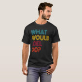 T-shirt Que ferait Joel, j'aime Joel (Devant entier)