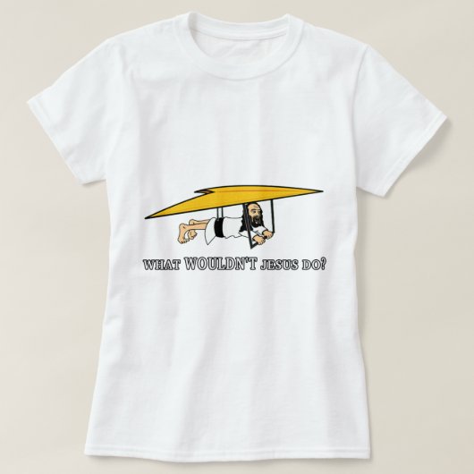 T-shirt Que Jésus ne ferait-il pas ? (Design devant)