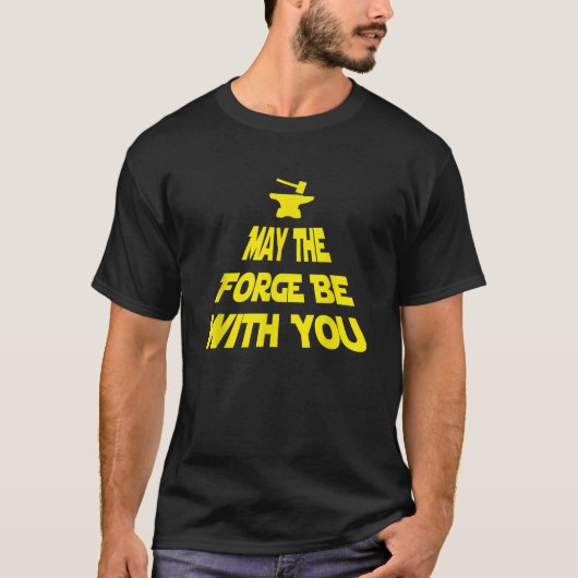 T-shirt Que La Forge Soit Avec Vous Forge Métal Travailler (Devant)