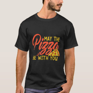 T-shirt Que La Pizza Soit Avec Vous Une Partie Du Ciel