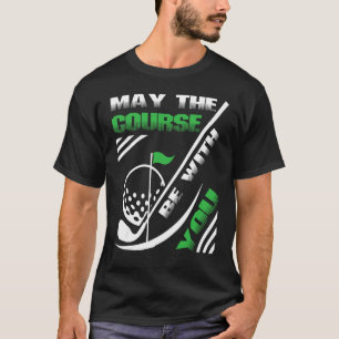 T-shirt Que Le Parcours Soit Avec Vous Disk Golf