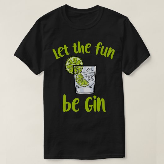 T-shirt Que Le Plaisir Soit Gin Drôle Dire Gin Amateurs (Design devant)
