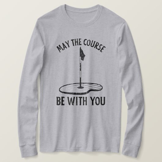 T-shirt Que le terrain soit avec vous Drôle de golf Dons (Design devant)