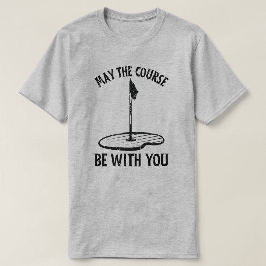 T-shirt Que le terrain soit avec vous Drôle de golf Dons (Design devant)