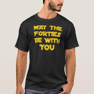 T-shirt Que Les Quarties Soient Avec Vous Anniversaire Adu