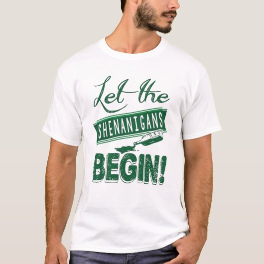 T-shirt Que les Shenanigans commencent (Devant)
