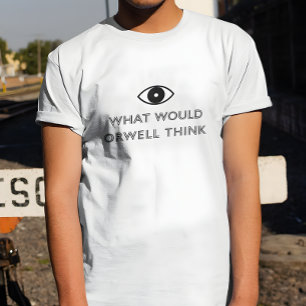 T-shirt Que penserait Orwell