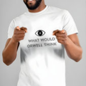 T-shirt Que penserait Orwell