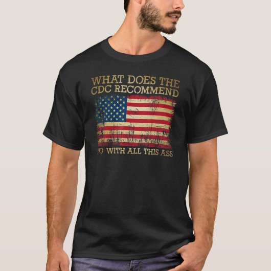 T-shirt Que Recommande Le CDC Je Fais Avec Tout Cela 7 (Devant)
