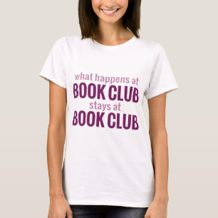 T-shirt Que se passe-t-il au Book Club Reste au Book Club