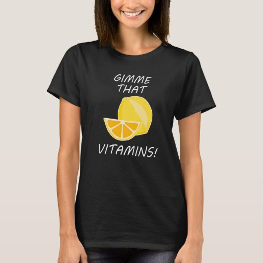T-shirt Que Vitamines Ironique Citation Citrus Citrus Citr (Devant)