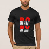 T-shirt Que voulez-vous que les citations de motivation de (Devant)