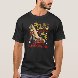 T-shirt Queen Est Né En Mai Joyeux Anniversaire Pour Moi H