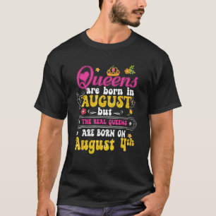 T-shirt Queen Est Née En Août 4 Joyeux Anniversaire Pour M