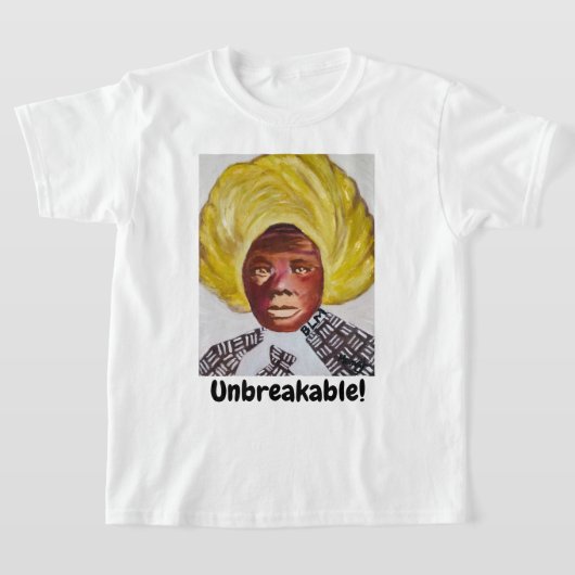 T-shirt Queen Harriet Tubman - Un bébé indestructible (Poser)