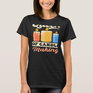 T-shirt Queen of Candle Making Candle Making