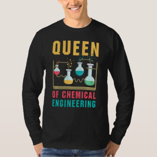 T-shirt Queen Of Chemical Engineering Drôle Chimie Sci