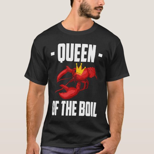 T-shirt Queen Of The Boil Crawfish Crustaceans Crayfish (Devant)
