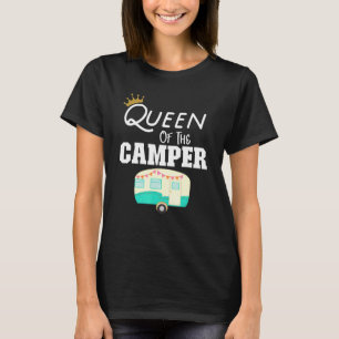 T-shirt Queen Of The Camper Rv Camping Happy Camper Camper