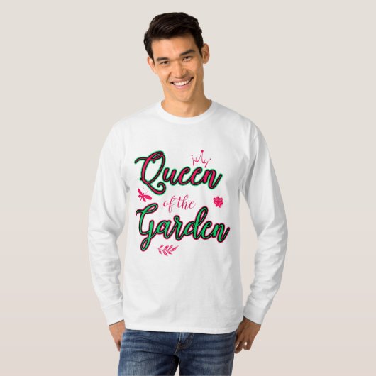T-shirt Queen Of The Garden Gardener Jardinage Horticultur (Devant entier)