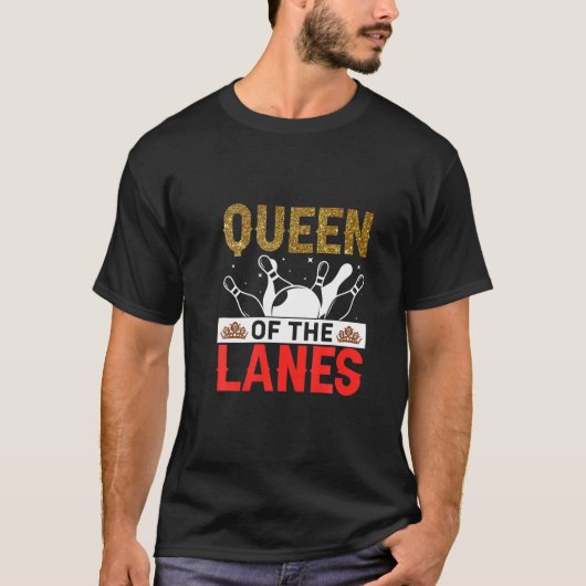 T-shirt Queen Of The Lanes Drôle Bowler (Devant)