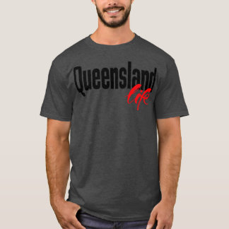 T-shirt Queensland Life Australia Raised Me 2