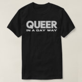 T-shirt Queer De Façon Gay (Design devant)