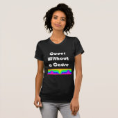 T-shirt Queer Sans Cause (Devant entier)