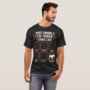 T-shirt Quel chien de possession de Fox Terrier ressemble