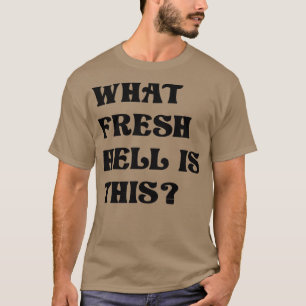 T-shirt Quel Enfer Frais Est Ce 1
