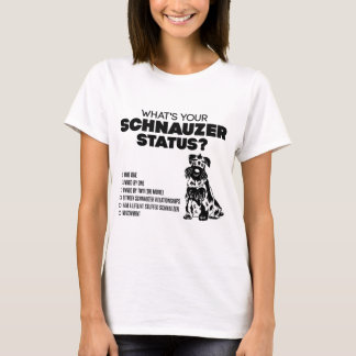 T-shirt Quel est votre statut de Schnauzer ?