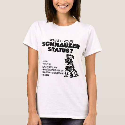 T-shirt Quel est votre statut de Schnauzer ? (Devant)
