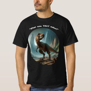 T-shirt "Quel était CE Bruit?" Dino Hommes