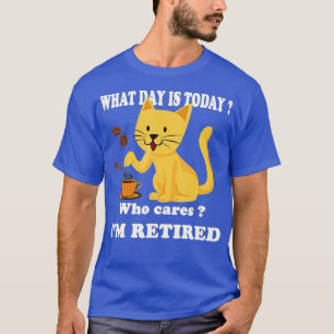T-shirt Quel Jour Est Aujourd'Hui Qui S'Occupe De Moi Café