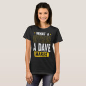 T-shirt Quelle Différence Un Dave Fait (Devant entier)